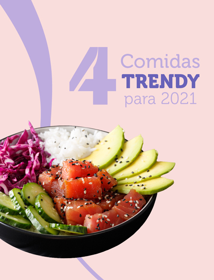 4 Comidas Trendy para 2021