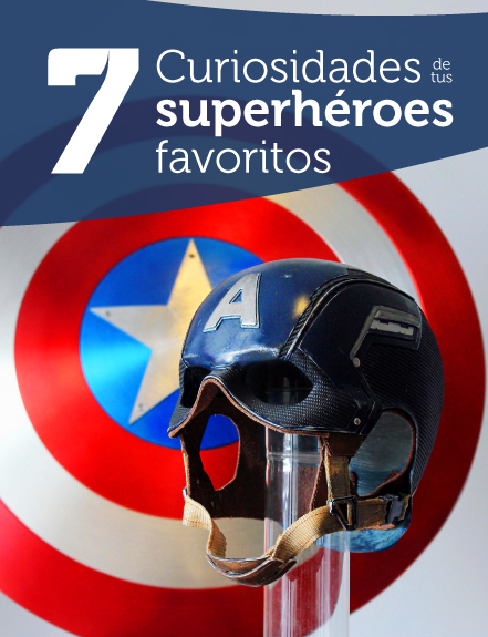 7 Curiosidades de tus superhéroes favoritos